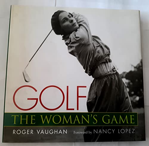 Stock image for Golf: The Woman's Game for sale by ThriftBooks-Dallas