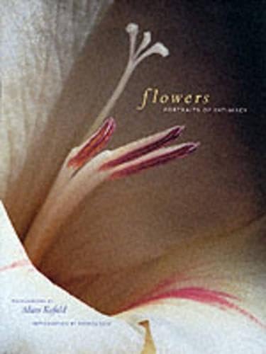 Stock image for Flowers : Portraits of Intimacy for sale by Better World Books: West