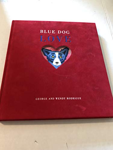 9781584790884: BLUE DOG LOVE (Hb)
