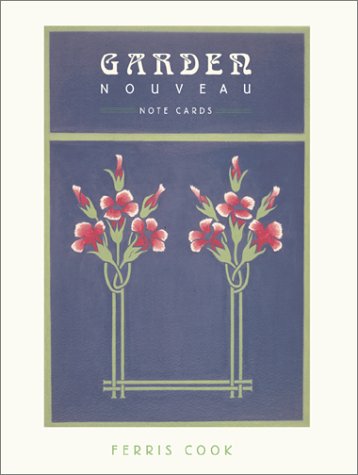 Garden Nouveau: Note Cards (9781584791089) by Cook, Ferris