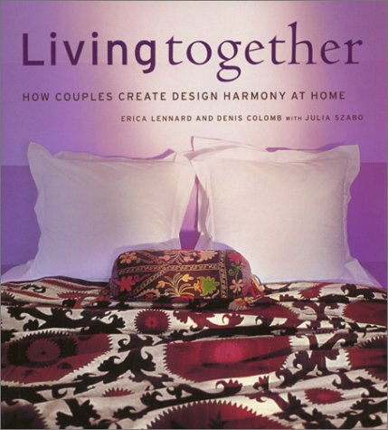 9781584792239: Living Together: How Couples Create Design Harmony at Home