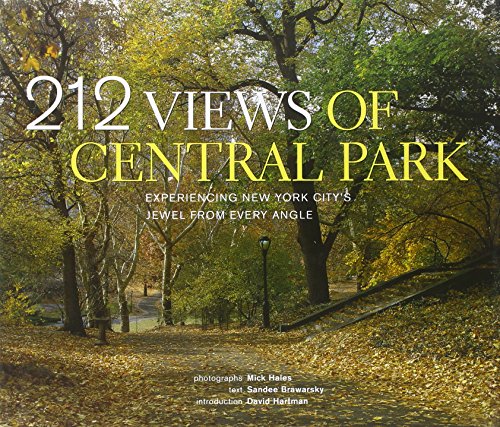 9781584792246: 212 VIEWS OF CENTRAL PARK (Hb) [O/P]: Experiencing New York City's Jewel from Every Angle