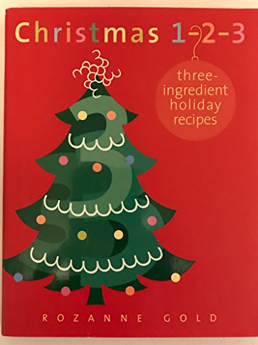 9781584792420: Christmas 1-2-3: Three Ingredient Holiday Recipes