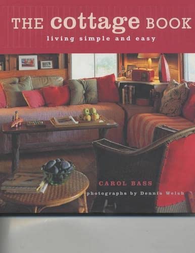 Imagen de archivo de Cottage Book: Living Simple and Easy a la venta por Montana Book Company