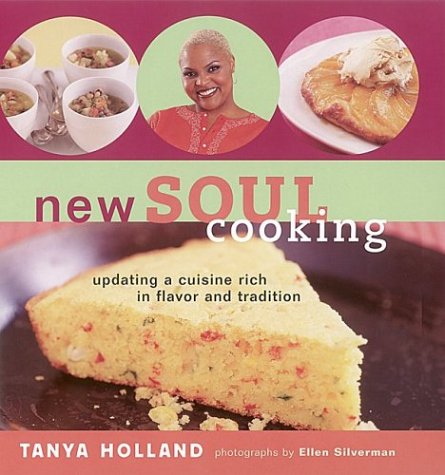 Beispielbild fr New Soul Cooking: Updating a Cuisine Rich in Flavor and Tradition zum Verkauf von Books of the Smoky Mountains
