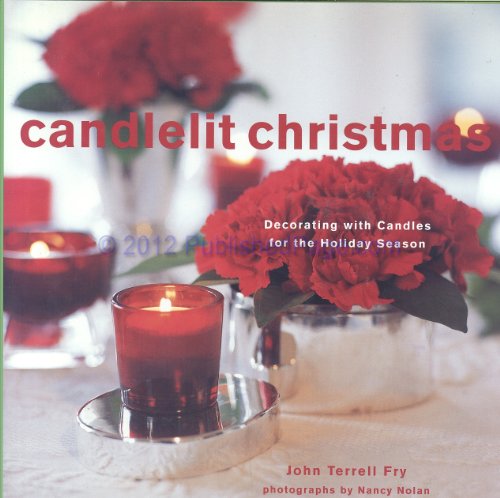 Beispielbild fr Candlelit Christmas: Decorating With Candles for the Holiday Season zum Verkauf von Gulf Coast Books