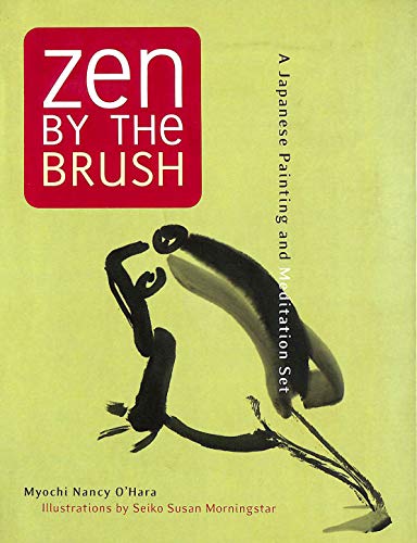 Stock image for Zen By the Brush: A Japanese Painting And Meditation Set for sale by BooksRun