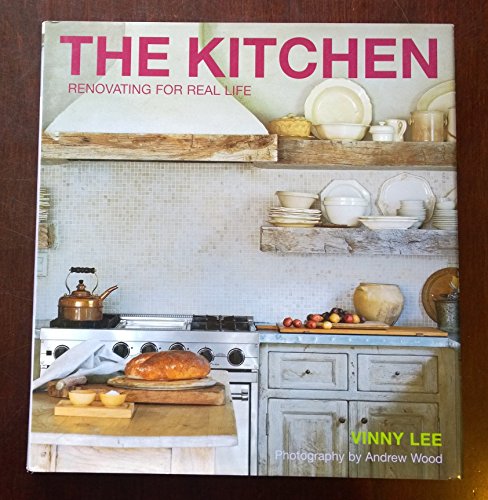 9781584793069: The Kitchen: Renovating for Real Life