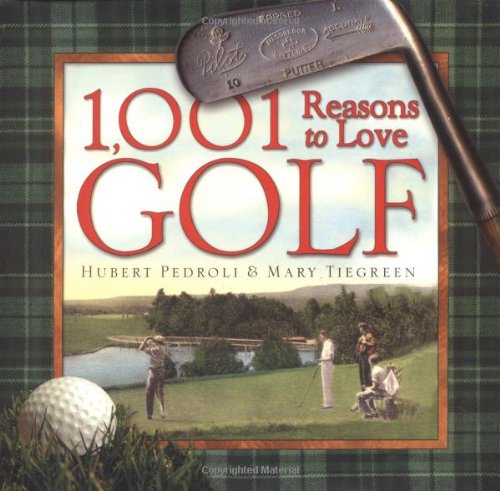 Imagen de archivo de 1,001 Reasons to Love Golf a la venta por WorldofBooks