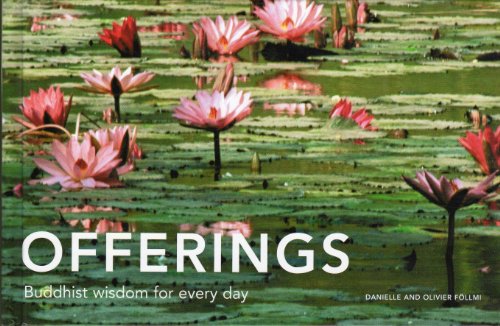 Stock image for Offerings: Buddhist Wisdom for Every Day for sale by Seattle Goodwill