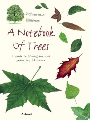 9781584793199: A Notebook of Trees: A Guide to Identifying and Gathering 35 Leaves