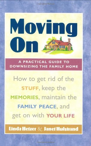 Stock image for Moving On : A Practical Guide to Downsizing the Family Home for sale by Better World Books