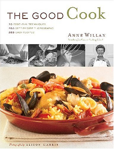 Beispielbild fr The Good Cook : 70 Essential Techniques, 250 Step-By-Step Photographs, 350 Easy Recipes zum Verkauf von Better World Books