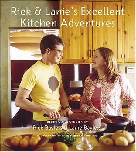 Imagen de archivo de Rick & Lanie's Excellent Kitchen Adventures: Chef-Dad, Teenage Daughter, Recipes, and Stories a la venta por ThriftBooks-Dallas