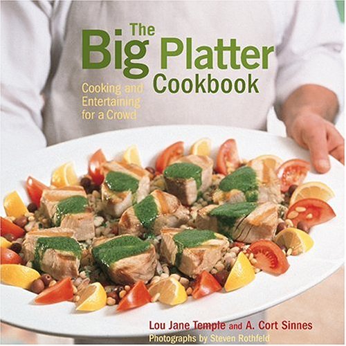 Beispielbild fr The Big Platter Cookbook: Cooking and Entertaining Family Style zum Verkauf von SecondSale