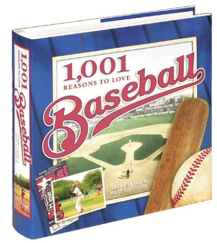 Stock image for 1,001 Reasons to Love Baseball for sale by Better World Books