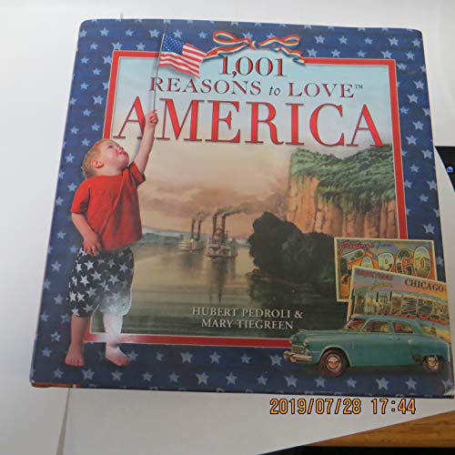 1,001 Reasons to Love America (9781584793779) by Pedroli, Hubert; Tiegreen, Mary