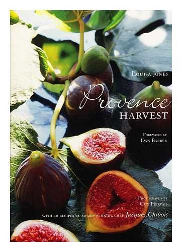 Stock image for Provence Harvest: With recipes by Jacques Chibois for sale by St Vincent de Paul of Lane County