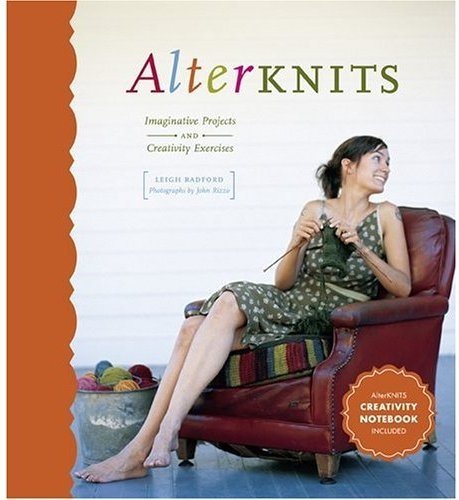 Stock image for Alterknits : Imaginative Projects and Creativity Exercises for sale by Better World Books
