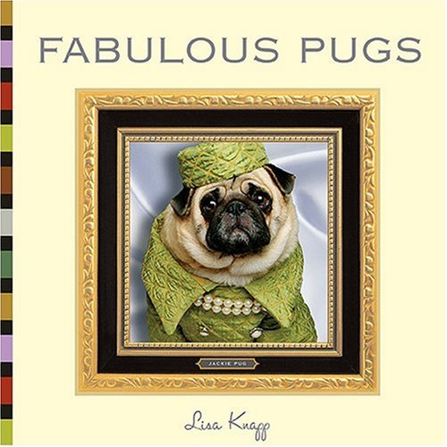 Beispielbild fr Fabulous Pugs zum Verkauf von Better World Books