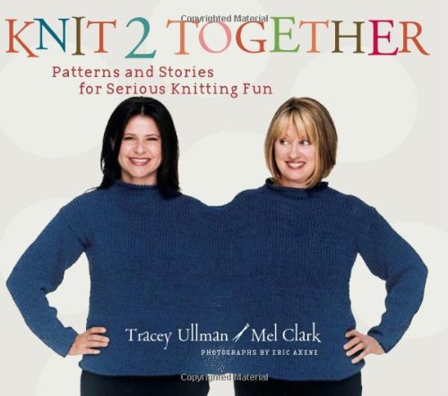 Beispielbild fr Knit 2 Together: Patterns and Stories for Serious Knitting Fun zum Verkauf von Wonder Book