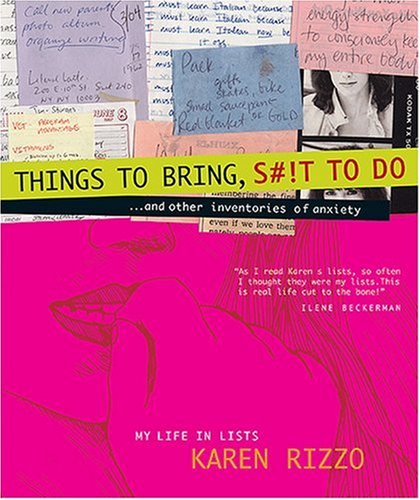 Beispielbild fr Things to Bring, S#!t to Do : A Life in Lists zum Verkauf von Better World Books