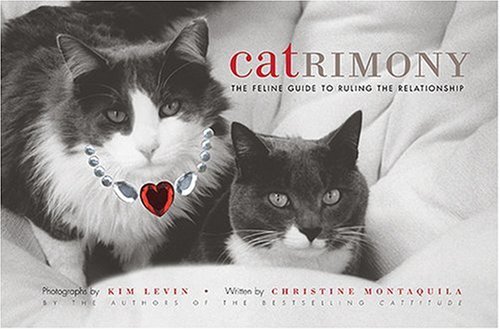 Beispielbild fr Catrimony: The Feline Guide to Ruling the Relationship zum Verkauf von Wonder Book
