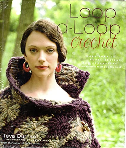 Beispielbild fr Loop-D-Loop Crochet: More Than 25 Novel Designs for Crocheters (and Kntters Taking Up the Hook) zum Verkauf von WorldofBooks