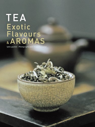 Imagen de archivo de Tea, Exotic Flavors and Aromas a la venta por Zed Books