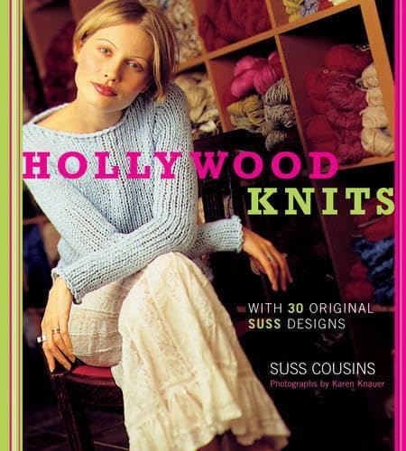 Beispielbild fr Hollywood Knits: With 30 Original Suss Designs zum Verkauf von medimops