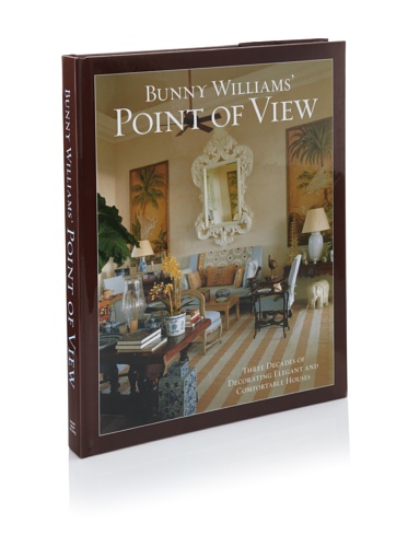 9781584796244: Bunny Williams' Point of View: Three Decades of Decorating Chic and Comfortable Houses