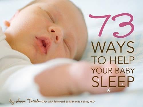 Stock image for 73 Ways to Help Your Baby Sleep for sale by WorldofBooks