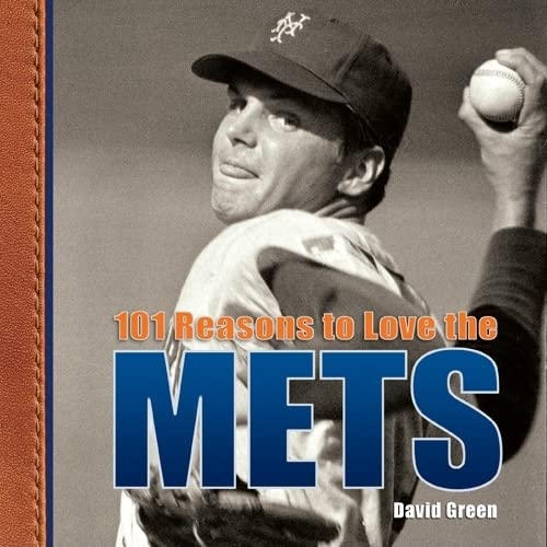 101 Reasons to Love the Mets (9781584796695) by Green MD PhD, David