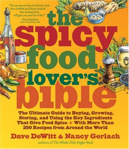 Stock image for The Spicy Food Lover's Bible for sale by ThriftBooks-Atlanta