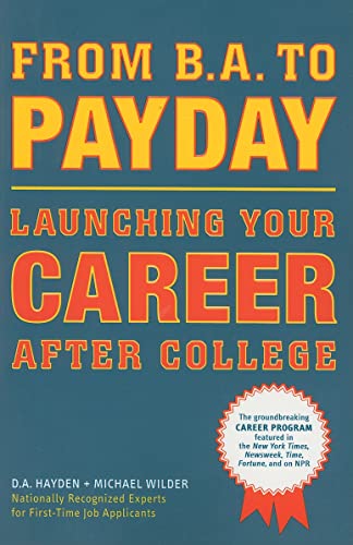 Stock image for From B.A. to Payday: Launching Your Career After College for sale by Wonder Book