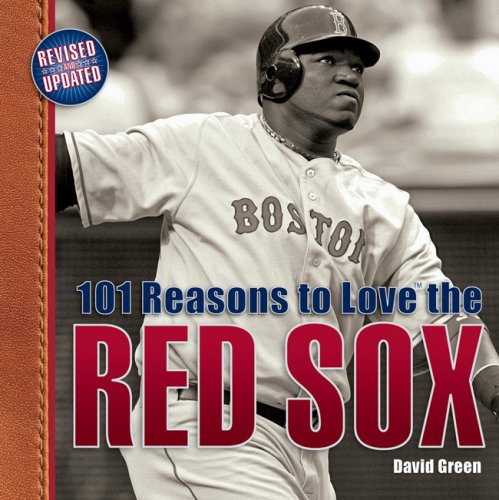 Beispielbild fr 101 Reasons to Love the Red Sox (Revised) zum Verkauf von SecondSale