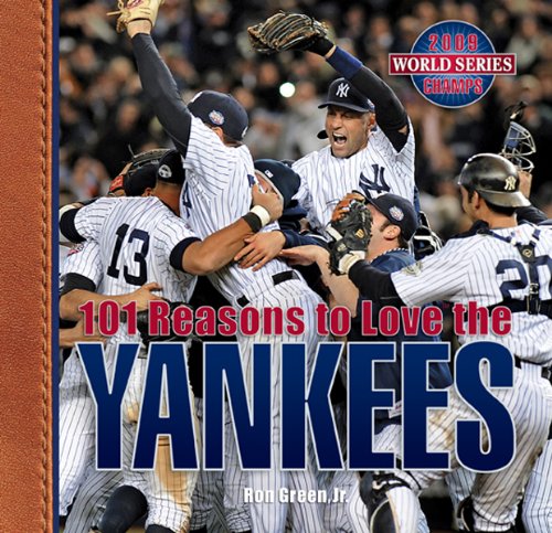 Beispielbild fr 101 Reasons to Love the Yankees (Revised) zum Verkauf von Wonder Book