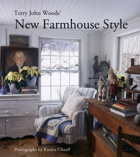 Stock image for Terry John Woods' New Farmhouse Style for sale by ThriftBooks-Atlanta