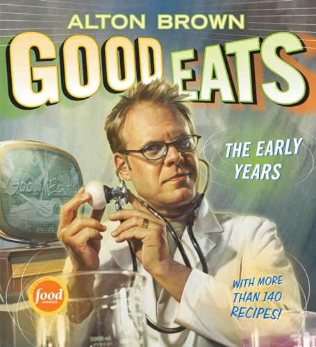 Imagen de archivo de Good Eats: The Early Years a la venta por KuleliBooks