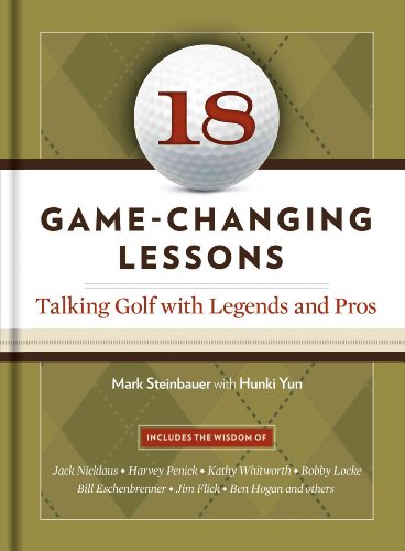 18 Game-Changing Lessons: Talking Golf with Legends and Pros