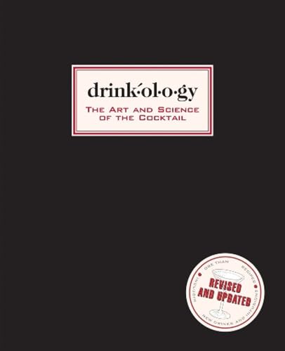 9781584798286: Drinkology: The Art and Science of the Cocktail