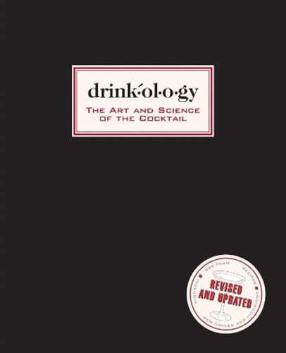 Stock image for Drinkology: Revised and Updated: The Art and Science of the Cocktail for sale by Books for Life