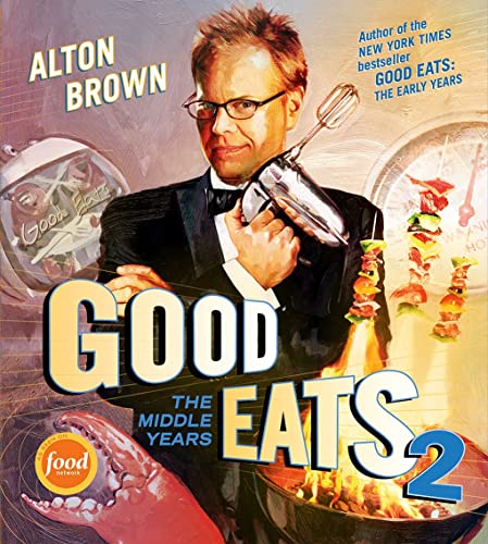 Imagen de archivo de Good Eats 2: The Middle Years a la venta por KuleliBooks