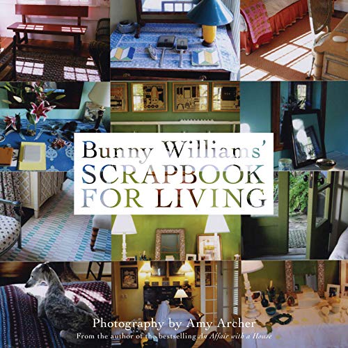 Stock image for Bunny Williams   Scrapbook for Living for sale by Bookmans