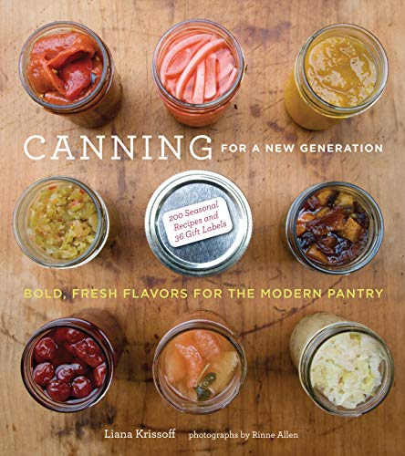 Stock image for Canning for a New Generation: Bold, Fresh Flavors for the Modern Pantry for sale by Russell Books