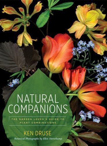 Stock image for Natural Companions : The Garden Lover's Guide to Plant Combinations for sale by Better World Books