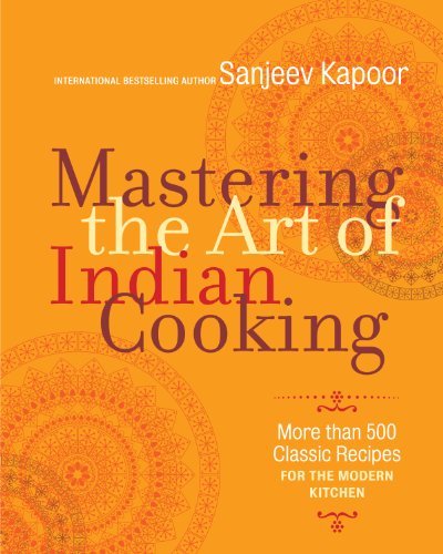 Beispielbild fr Mastering the Art of Indian Cooking: More Than 500 Classic Recipes for the Modern Kitchen zum Verkauf von WorldofBooks