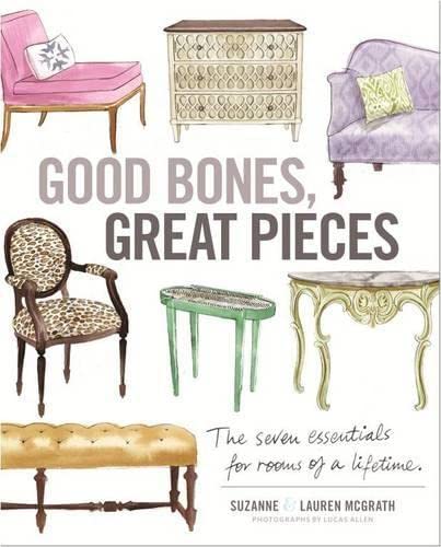 Beispielbild fr Good Bones, Great Pieces: The Seven Essential Pieces That Will Carry You Through a Lifetime zum Verkauf von Buchmarie
