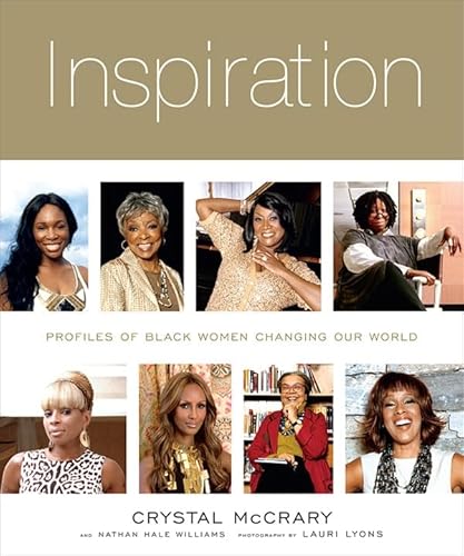 Beispielbild fr Inspiration: Profiles of Black Women Changing Our World: Profiles of Black Women Who Are Changing Our World zum Verkauf von WorldofBooks