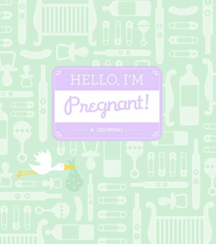 Stock image for Hello, I'm Pregnant: A Pregnancy Journal for sale by PlumCircle